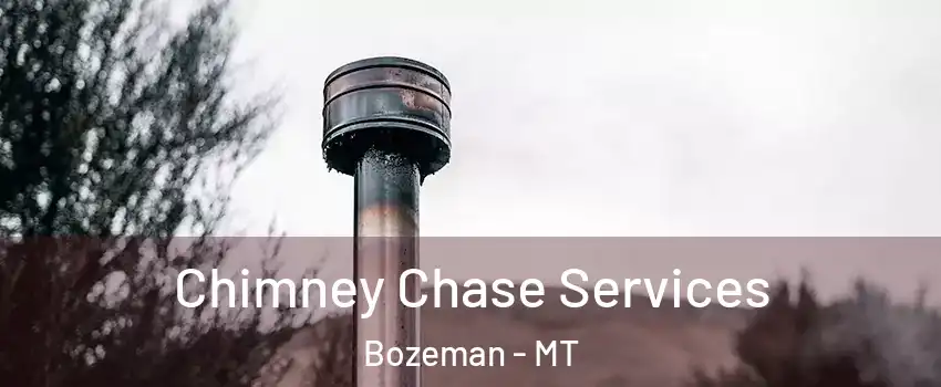  Chimney Chase Services Bozeman - MT