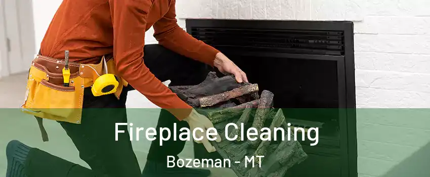  Fireplace Cleaning Bozeman - MT