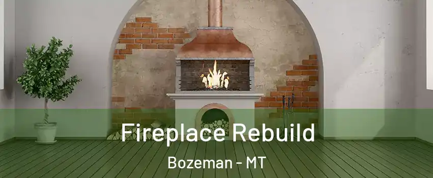  Fireplace Rebuild Bozeman - MT