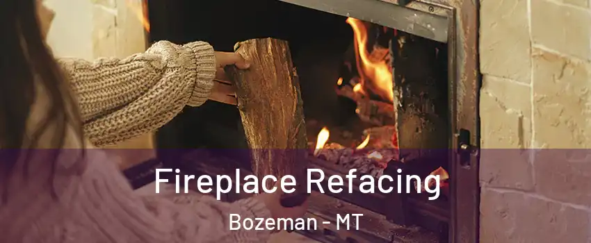  Fireplace Refacing Bozeman - MT