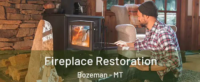  Fireplace Restoration Bozeman - MT